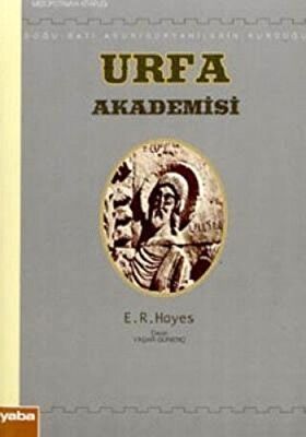 Doğu - Batı Asur - Süryanilerin Kurduğu Urfa Akademisi