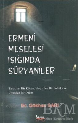 Ermeni Meselesi Işığında Süryaniler