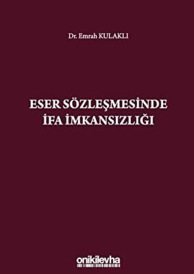 Eser Sözleşmesinde İfa İmkansızlığı