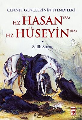 Hz. Hasan RA - Hz. Hüseyin RA