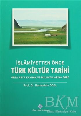 İslamiyetten Önce Türk Kültür Tarihi