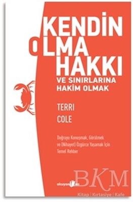 Kendin Olma Hakkı ve Sınırlarına Hakim Olmak