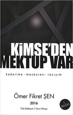 Kimse’den Mektup Var