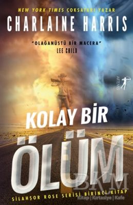 Kolay Bir Ölüm - Silahşor Rose Serisi Birinci Kitap