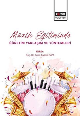 Müzik Eğitiminde Öğretim Yaklaşım ve Yöntemleri