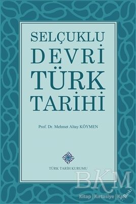 Selçuklu Devri Türk Tarihi