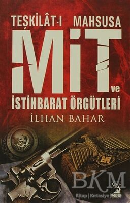 Teşkilat-ı Mahsusa MİT ve İstihbarat Örgütleri