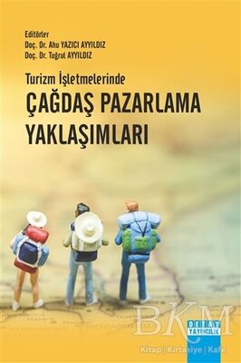 Turizm İşletmelerinde Çağdaş Pazarlama Yaklaşımları