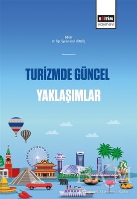 Turizmde Güncel Yaklaşımlar