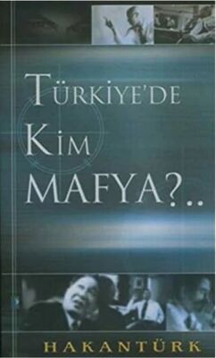 Türkiye’de Kim Mafya