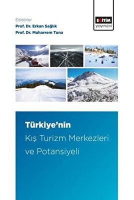 Türkiye’nin Kış Turizm Merkezleri ve Potansiyeli