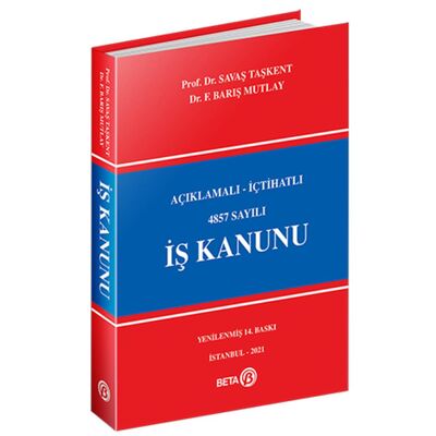 Açıklamalı İçtihatlı 4857 Sayılı İş Kanunu