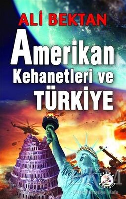 Amerikan Kehanetleri ve Türkiye