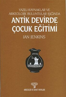 Antik Devirde Çocuk Eğitimi