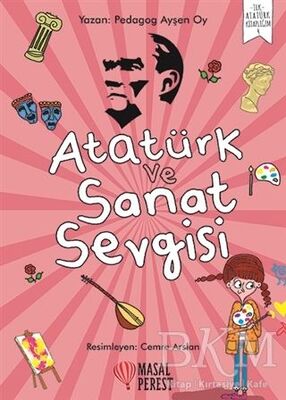 ATATÜRK VE SANAT SEVGİSİ