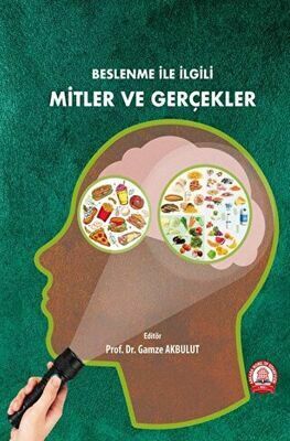 Beslenme İle İlgili Mitler ve Gerçekler