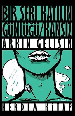 Bir Seri Katilin Günlüğü : Kansız