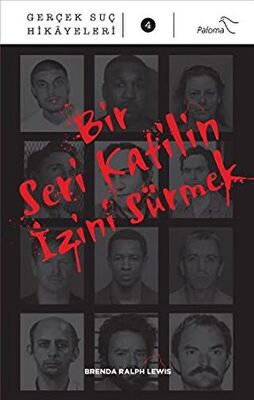 Bir Seri Katilin İzini Sürmek