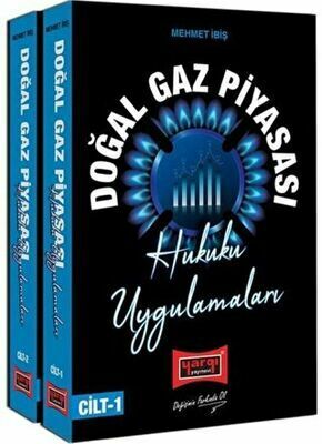 Doğalgaz Piyasası Hukuku Ve Uygulamaları Seti - 2 Kitap Takım