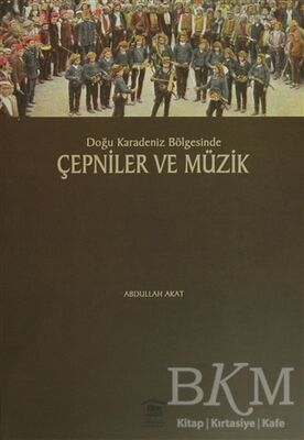 Doğu Karadeniz Bölgesinde Çepniler ve Müzik