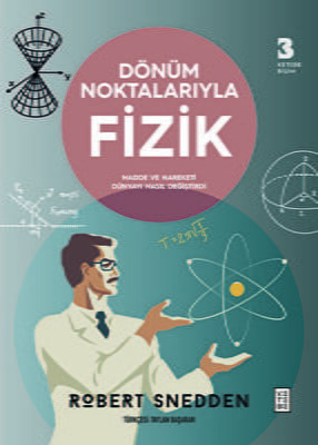 Dönüm Noktalarıyla Fizik