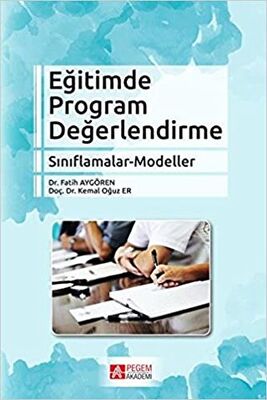 Eğitimde Program Değerlendirme Sınıflamalar - Modeller