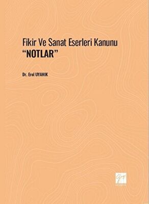 Fikir Ve Sanat Eserleri Kanunu ``Notlar``