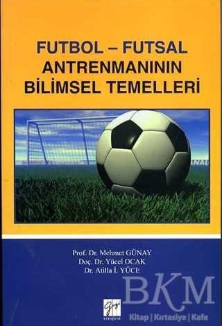 Futbol - Futsal Antremanının Bilimsel Temelleri