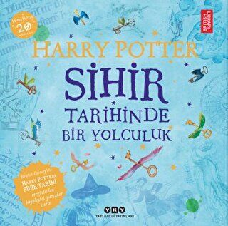 Harry Potter - Sihir Tarihinde Bir Yolculuk