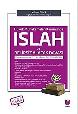 Hukuk Muhakemeleri Kanununda Islah ve Belirsiz Alacak Davası