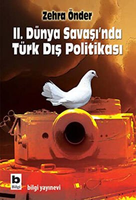 İkinci Dünya Savaşı’nda Türk Dış Politikası
