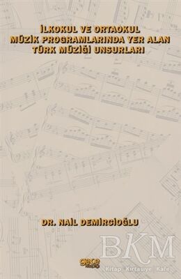 İlkokul ve Ortaokul Müzik Programlarında Yer Alan Türk Müziği Unsurları