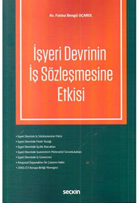 İşyeri Devrinin İş Sözleşmesine Etkisi