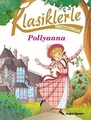 Klasiklerle Tanışıyorum- Pollyanna