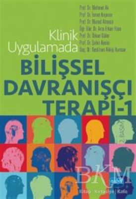 Klinik Uygulamada Bilişsel Davranışçı Terapi - 1