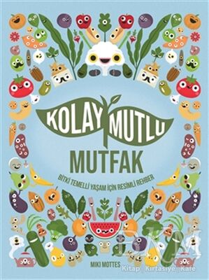 Kolay Mutlu Mutfak