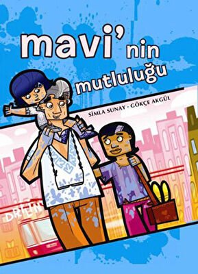 Mavi’nin Mutluluğu