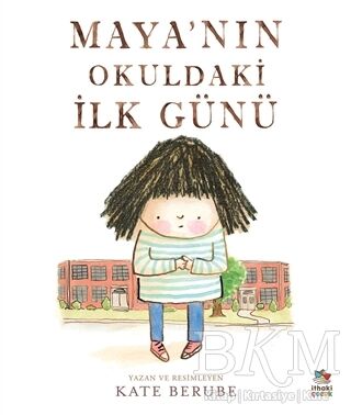 Maya’nın Okuldaki İlk Günü