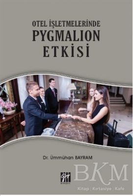 Otel İşletmelerinde Pygmalion Etkisi