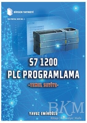 S7 1200 PLC Programlama - Temel Seviye