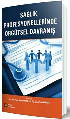 Sağlık Profesyonellerinde Örgütsel Davranış