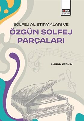 Solfej Alıştırmaları ve Özgün Solfej Parçaları