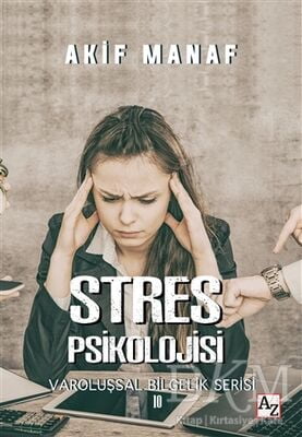 Stres Psikolojisi - Varoluşsal Bilgelik Serisi 10