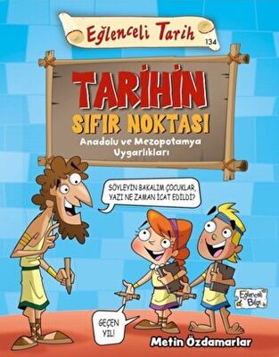 Tarihin Sıfır Noktası - Eğlenceli Tarih