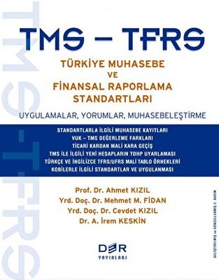 TMS - TFRS Türkiye Muhasebe ve Finansal Raporlama Standartları