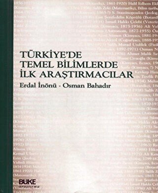 Türkiye'de Temel Bilimlerde İlk Araştırmacılar