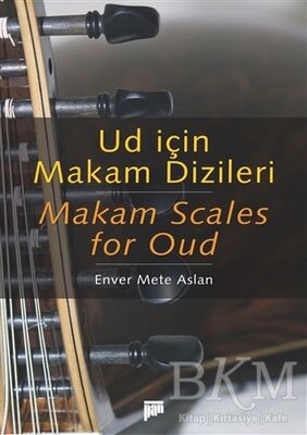 Ud İçin Makam Dizileri - Makam Scales for Oud