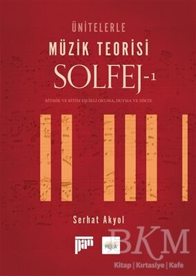 Ünitelerle Müzik Teorisi Solfej - 1