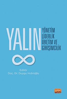 Yalın Yönetim, Yalın Liderlik, Yalın Üretim ve Yalın Girişimcilik