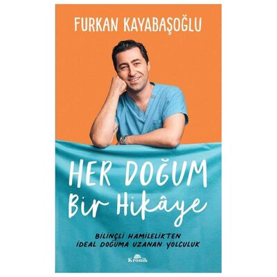 Her Doğum Bir Hikaye İmzalı